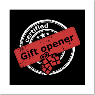 Certified gift opener Posters and Art